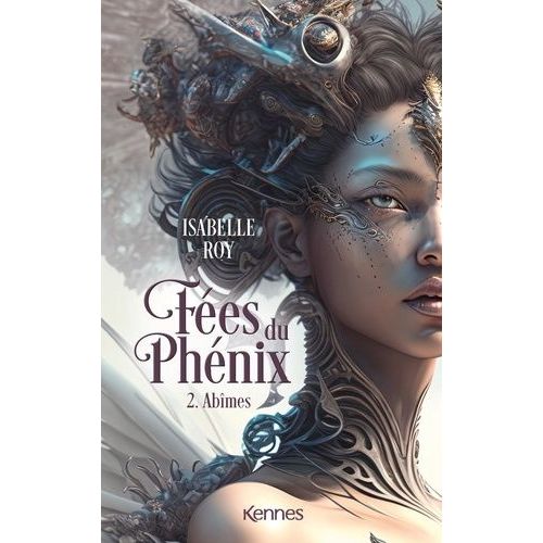 Fées Du Phénix - Tome 2 - Abîmes