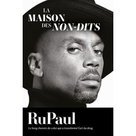 La Maison Des Non-Dits - Rupaul, L'autobiographie