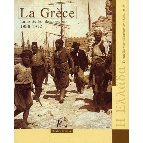 La Grèce - La Croisière Des Savants, 1896-1912