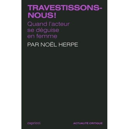 Travestissons-Nous ! - Quand L'acteur Se Déguise En Femme