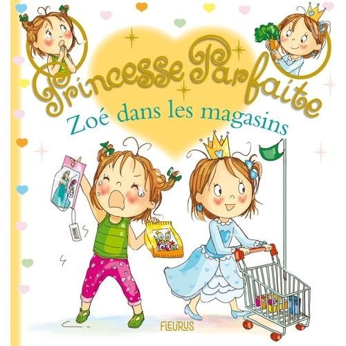 Princesse Parfaite - Tome 41 - Zoé Dans Les Magasins