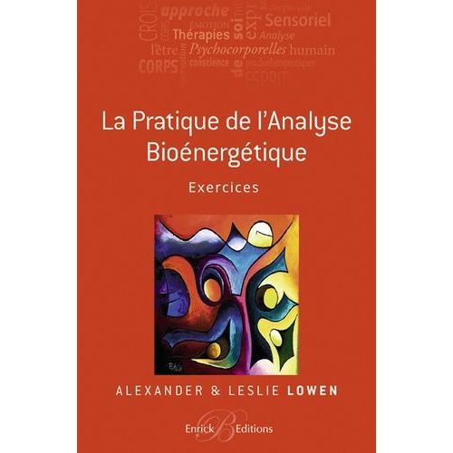 La Pratique De L'analyse Bioénergétique - Exercices