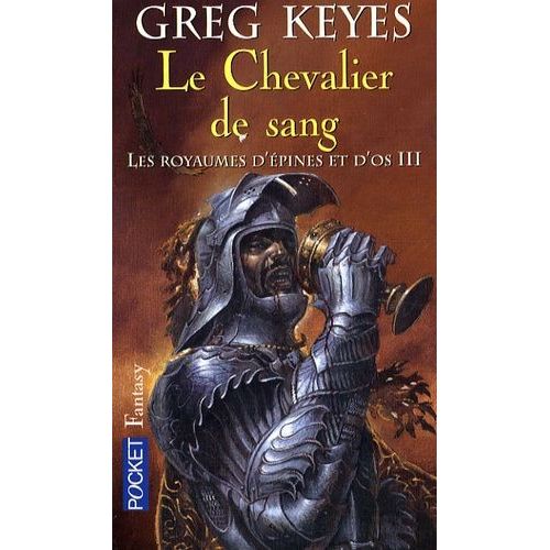 Les Royaumes D'épines Et D'os - Tome 3 - Le Chevalier De Sang