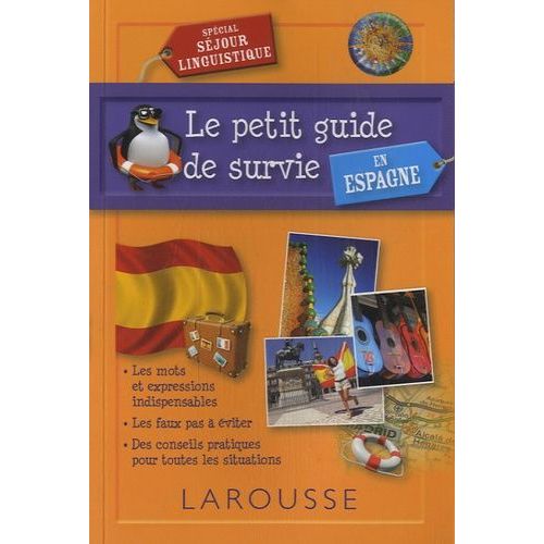 Le Petit Guide De Survie En Espagne - Spécial Séjour Linguistique
