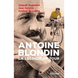 Antoine Blondin - La Légende Du Tour