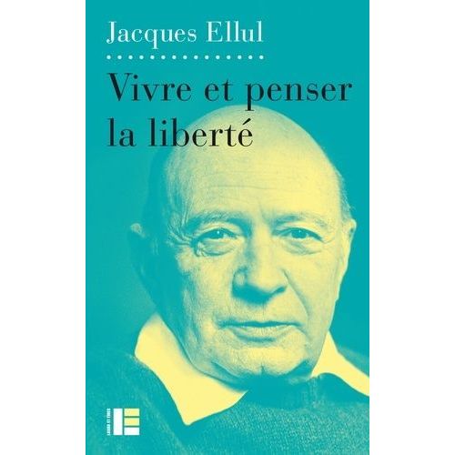 Vivre Et Penser La Liberté