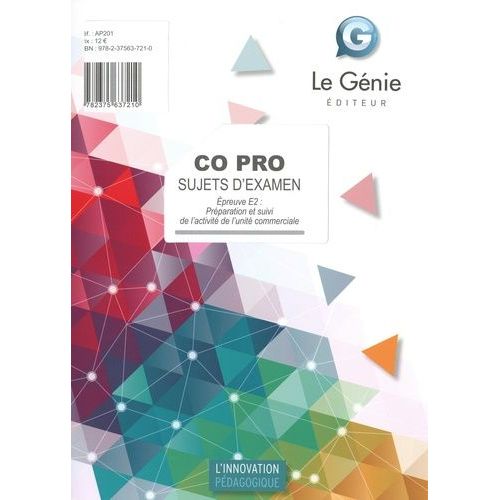 Co Pro Sujets D'examen - Epreuve E2, Préparation Et Suivi De L'activité De L'unité Commerciale