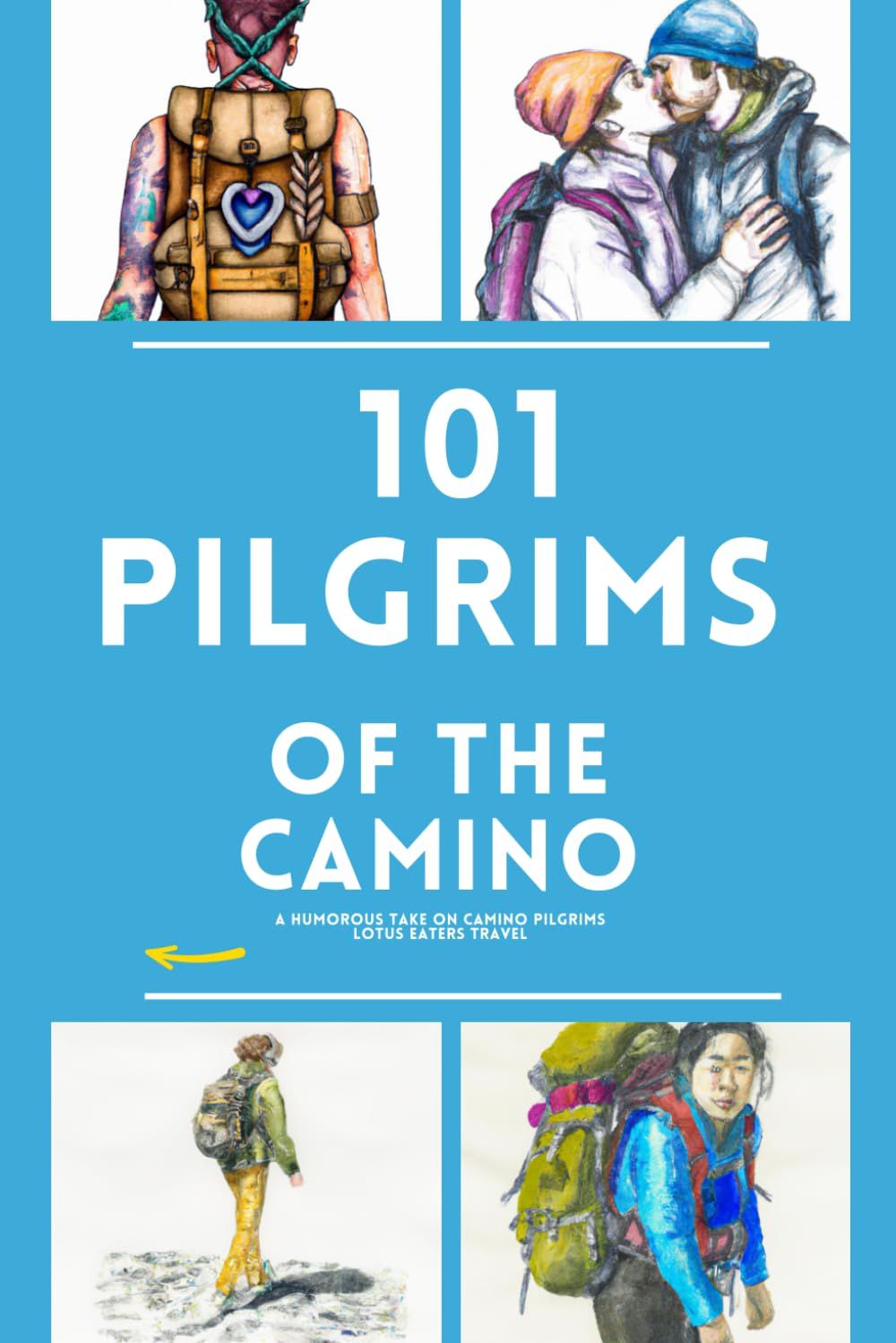 101 Pilgrims Of The Camino