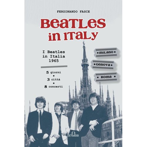 Beatles In Italy. I Beatles In Italia 1965