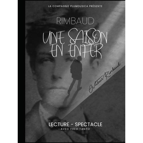 Une Saison En Enfer: Lecture - Spectacle