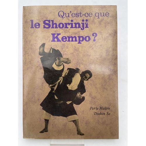 Qu'est-Ce Que Le Shorinji Kempo ?