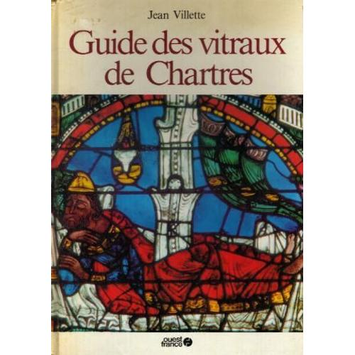 Guide Des Vitraux De Chartres