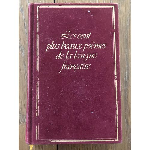 Les 100 Plus Beaux Poèmes De La Langue Française 
