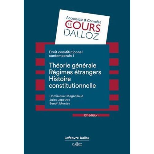 Droit Constitutionnel Contemporain - 13ème Édition - Tome 1 Théorie Générale, Régimes Étrangers, Histoires Constitutionelle