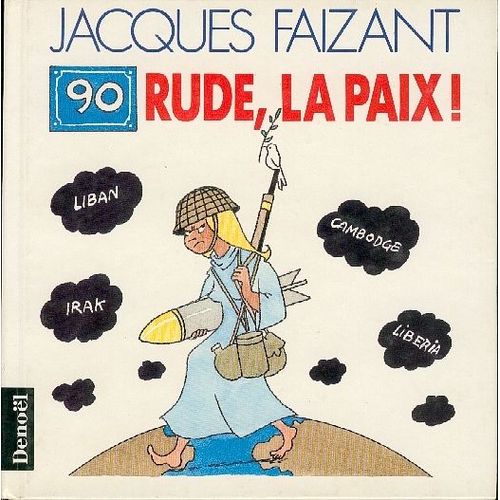 90 - Rude La Paix !