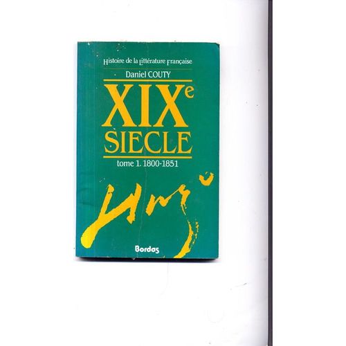 Histoire De La Littérature Française Tome 51 - Xixe Siècle1800-1851