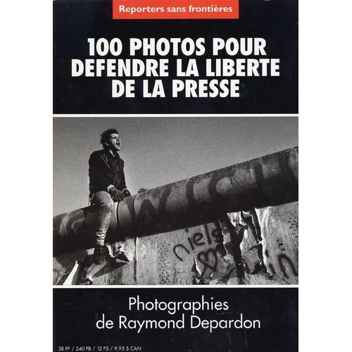 100 Photos Pour Défendre La Liberté De La Presse