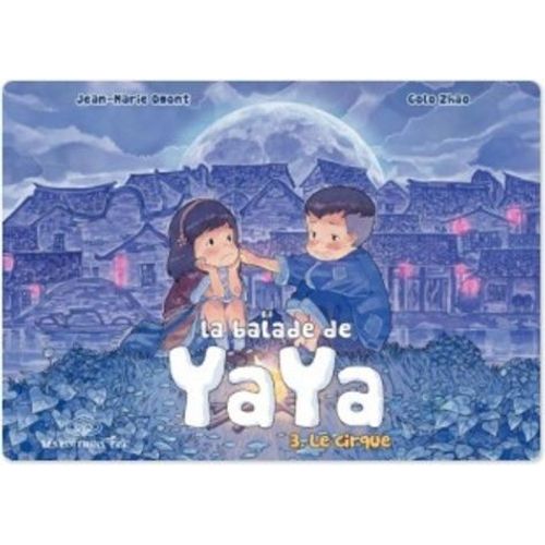Balade De Yaya (La) - Tome 3 : Le Cirque