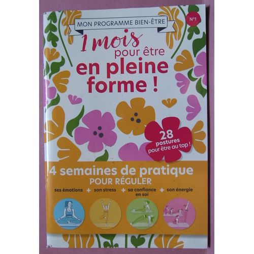 1 Mois Pour Être En Pleine Forme - Mon Programme Bien-Être - Avril / Mai 2025 - N° 01