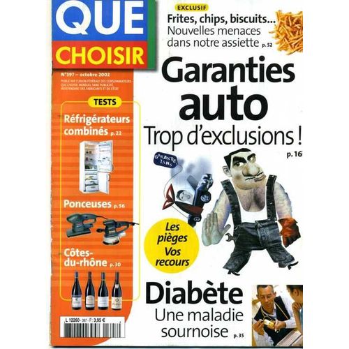 Que Choisir N° 397 : Garanties Auto: Trop D'exclusion!