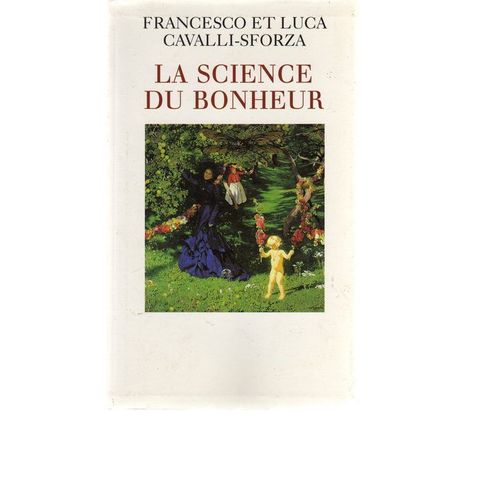 La Science Du Bonheur.