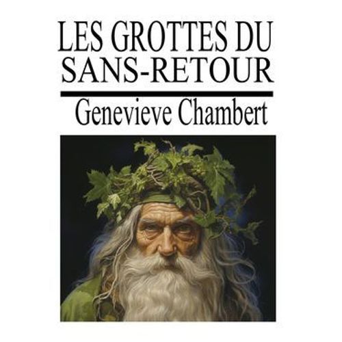 Les Grottes Du Sans-Retour