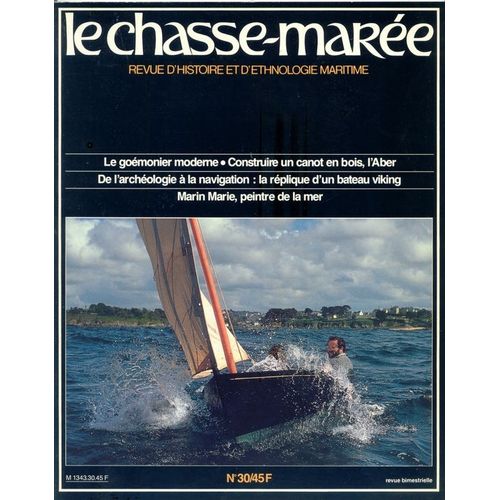 Chasse-Marée  N° 55 : Plaisance:Stormy Weather Et Le Yachting Des Années 30...
