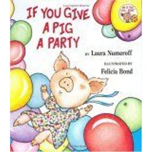 If You Give A Pig A Party
