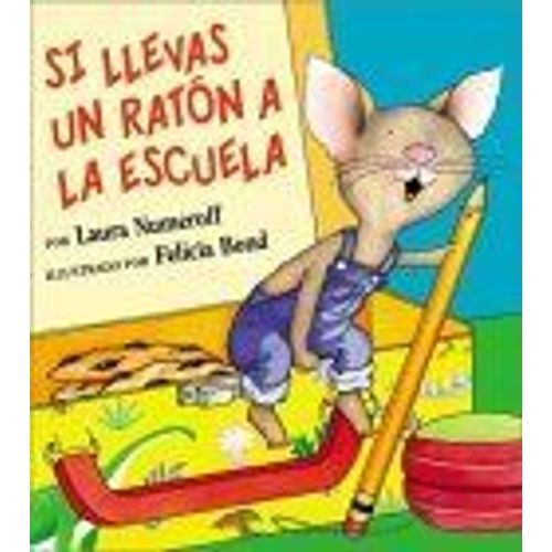 Si Llevas Un Ratón A La Escuela