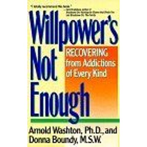 Willpower Is Not Enough