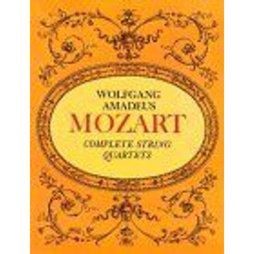 Complete String Quartets - Wolfgang Amadeus Mozart