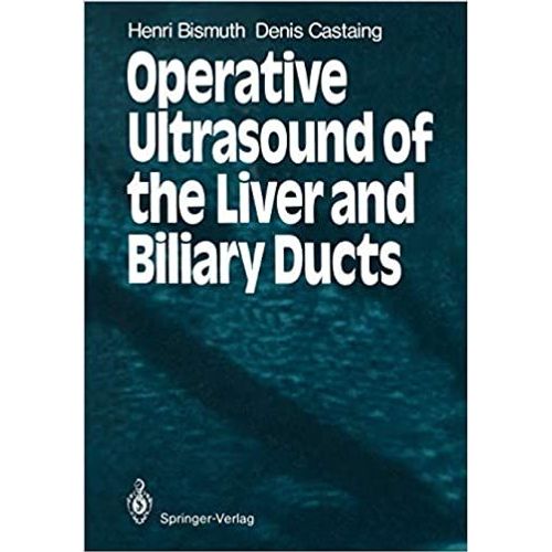 Operative Ultrasound Of The Liver And Biliary Ducts