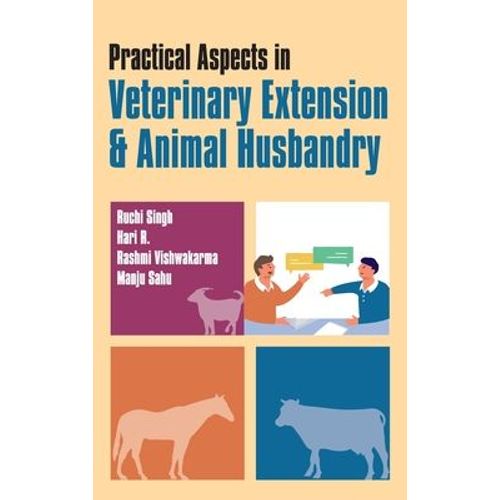 Practical Aspects In Veterinary Extension & Animal Husbandry