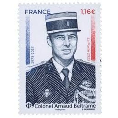Armand Beltrame Colonel De Gendarmerie Tombé En Héros Année 2023 N° 5663 Yvert Et Tellier Luxe