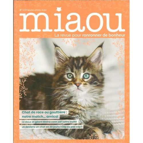 Miaou N° 13 - La Revue Pour Ronronner De Bonheur - Mars Avril 2021