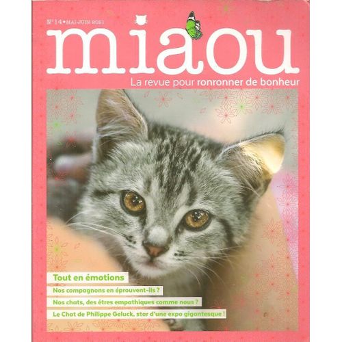 Miaou N° 14 La Revue Pour Ronronner De Bonheur - Mai Juin 2021