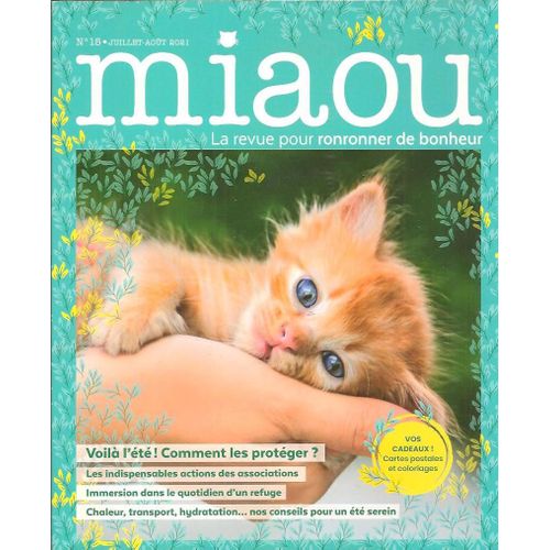 Miaou N° 15 - La Revue Pour Ronronner De Bonheur - Juillet Août 2021