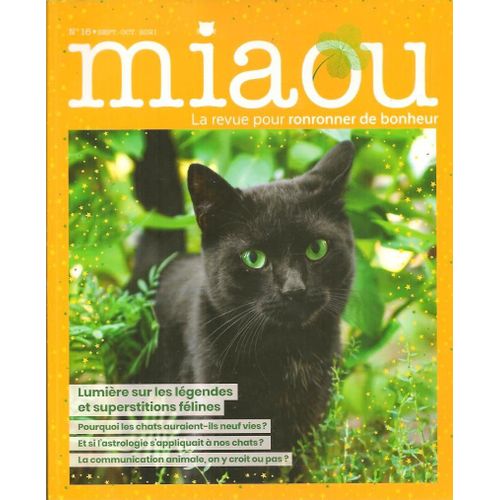 Miaou N° 16 La Revue Pour Ronronner De Bonheur - Septembre Octobre 2021