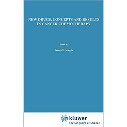 New Drugs, Concepts And Results In Cancer Chemotherapy