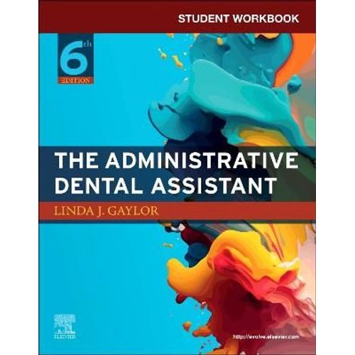 Student Workbook For The Administrative Dental Assistant
