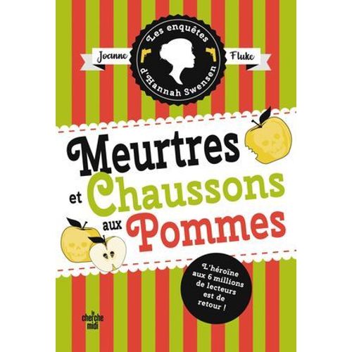 Les Enquêtes D'hannah Swensen - Tome 12 Meurtres Et Chaussons Aux Pommes