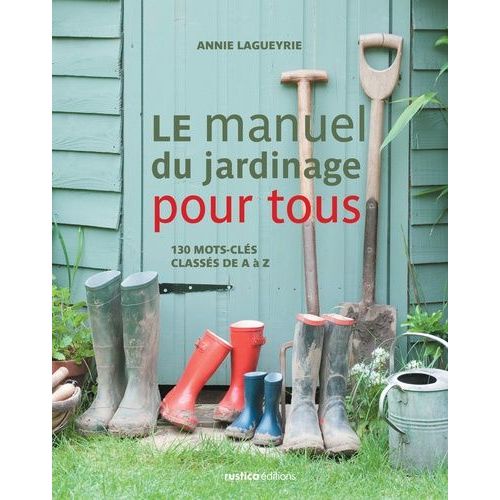 Le Manuel Du Jardinage Pour Tous
