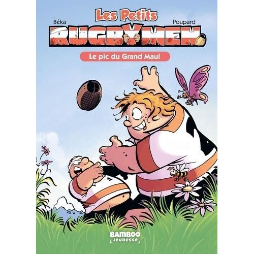 Les Petits Rugbymen - Tome 1 - Le Pic Du Grand Maul
