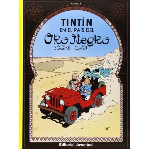Las Aventuras De Tintin - Tintin En El Pais Del Oro Negro