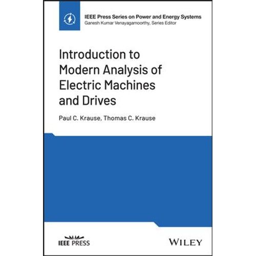 Introduction To Modern Analysis Of Electric Machines And Drives