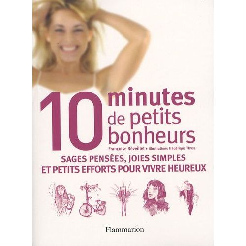 10 Minutes De Petits Bonheurs