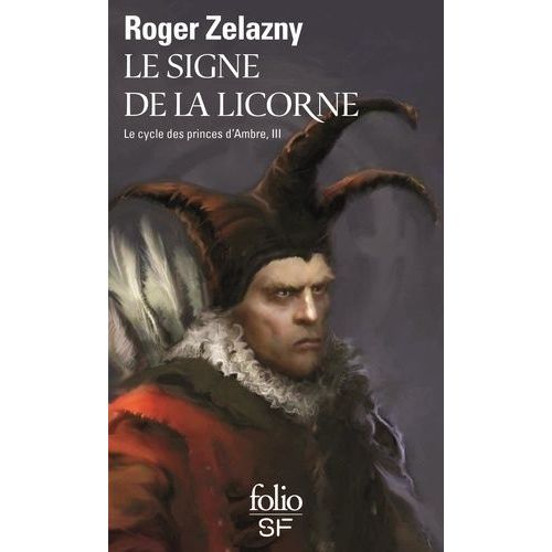 Le Cycle Des Princes D'ambre - Tome 3 - Le Signe De La Licorne