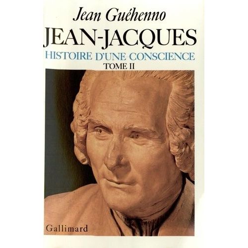 Jean-Jacques - Tome 2, Histoire D'une Conscience