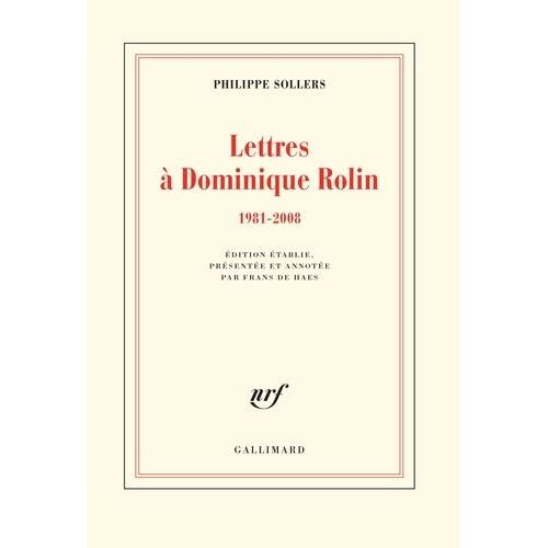 Lettres À Dominique Rolin - 1981-2008