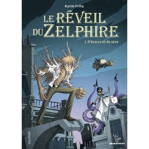 Le Réveil Du Zelphire - Tome 1 - D'écorce Et De Sève